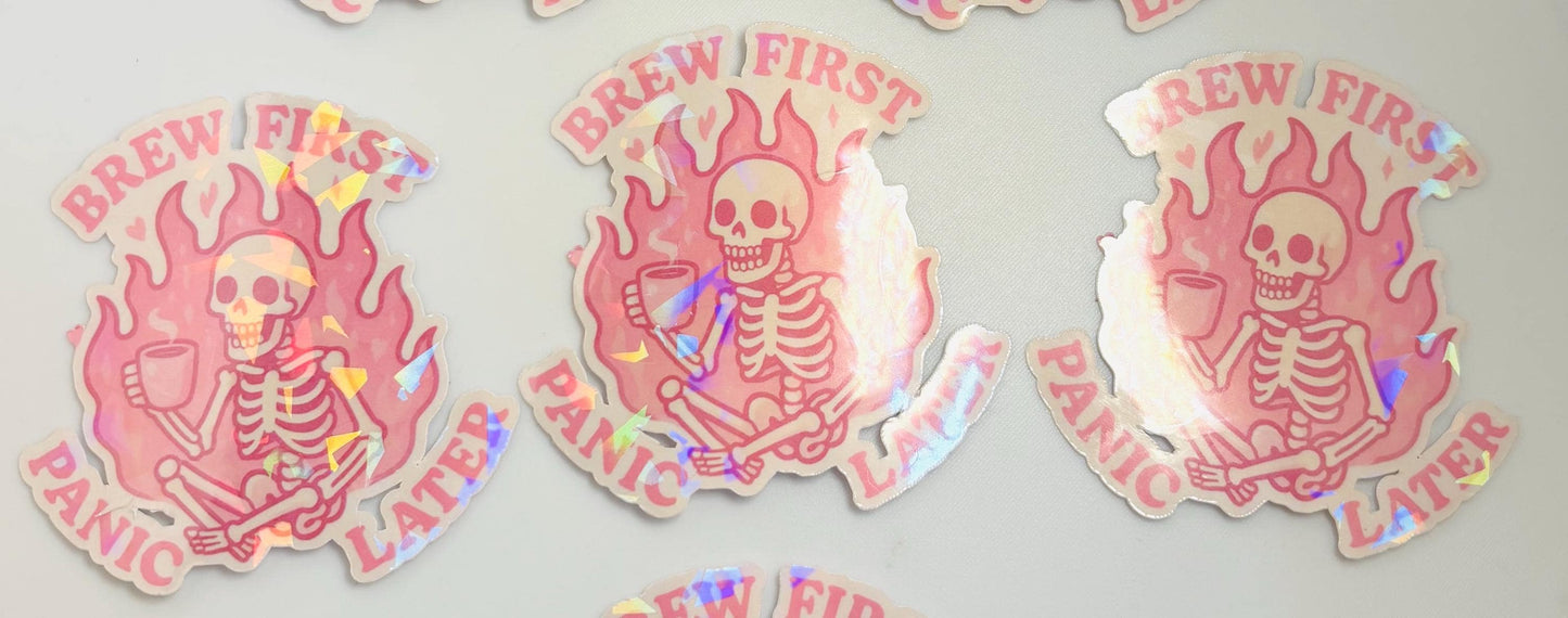 Brew First Panic Later Holographic Sticker: Coffee Skeleton Vinyl