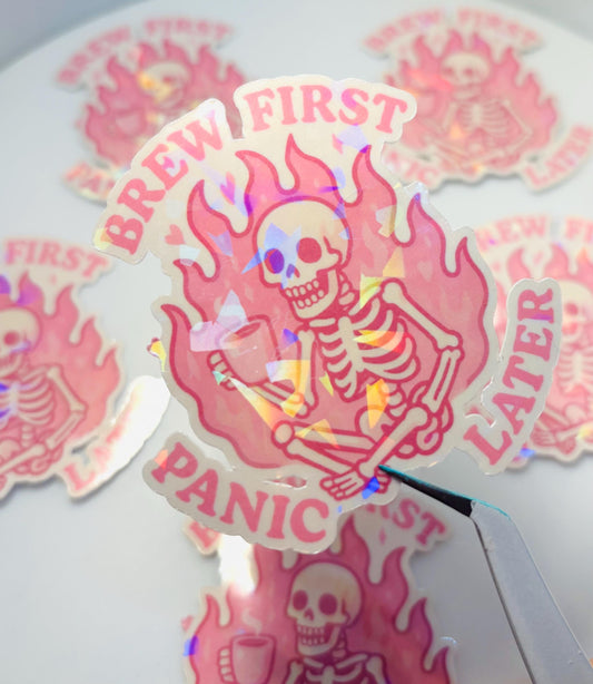 Brew First Panic Later Holographic Sticker: Coffee Skeleton Vinyl