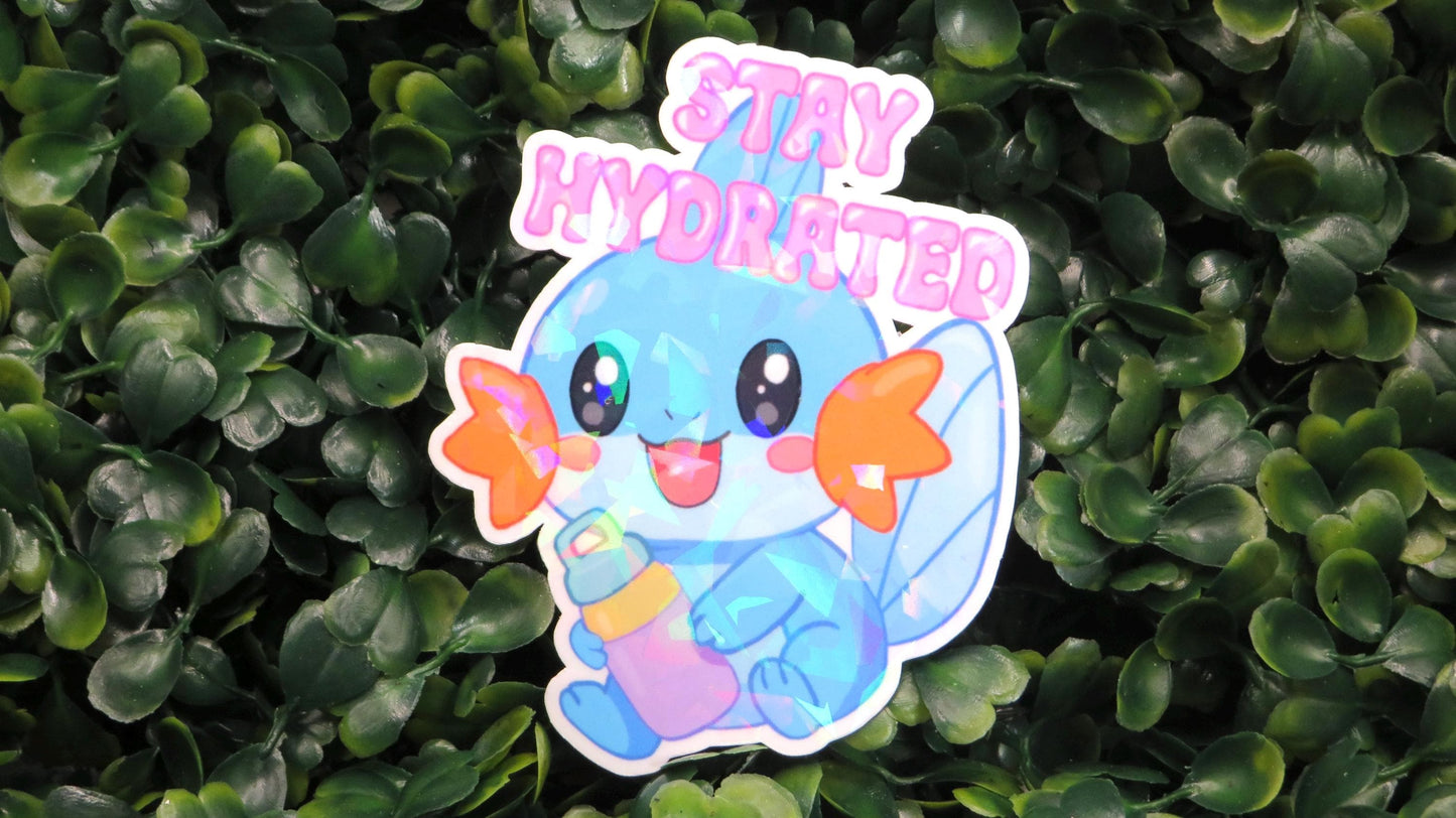 Holographic Mudkip Stay Hydrated Sticker – Sparkly Pokémon-Inspired Vinyl for Water Bottles & Laptops